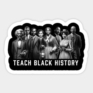 Teach Black History Sticker